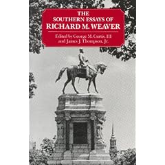 The Southern Essays of Richard M. Weaver