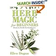 Herb Magic for Beginners (For Beginners (Llewellyn's)) by Ellen Dugan