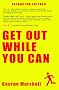 Get Out While You Can - Escape The Rat Race