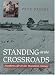 Books : Standing at the Crossroads: Southern Life in the Twentieth Century