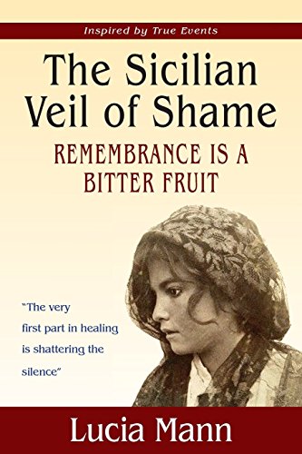 The Sicilian Veil of Shame: Rememberance is a Bitter Fruit (African Freedom Series)