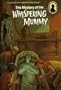 The Mystery of the Whispering Mummy (Alfred Hitchcock and The Three Investigators, Book 3)