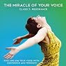 The Miracle of your Voice - Class 3 - Resonance: Learn to Sing with Confidence and Freedom