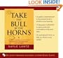 Take the Bull by the Horns: The Busy Leader's Action Guide to Growing Your Business...and Yourself Audiobook