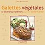 Galettes v�g�tales, de bonnes prot�ines pour une belle forme