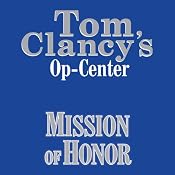 Mission of Honor: Tom Clancy's Op-Center #9 | [Tom Clancy, Steve Pieczenik, Jeff Rovin]