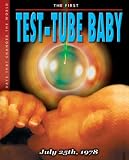 The First Test -Tube Baby (Days That Changed the World) (July 25th, 1978)