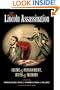 The Lincoln Assassination: Crime and Punishment, Myth and MemoryA Lincoln Forum Book (North's Civil War)