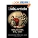The Lincoln Assassination: Crime and Punishment, Myth and MemoryA Lincoln Forum Book (North's Civil War)
