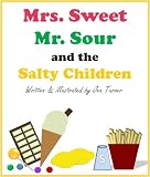 Mrs. Sweet, Mr. Sour and the Salty Children