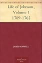 Boswell\'s Life of Johnson: Volume 1