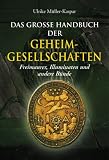 cover of Das große Handbuch der Geheimgesellschaften: Freimaurer, Illuminaten und andere Bünde