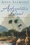 Aphrodite's Island: The European Discovery of Tahiti