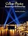 College Physics: Reasoning and Relationships (Textbooks Available with Cengage Youbook)