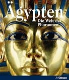 &Auml;gypten: Die Welt der Pharaonen - 