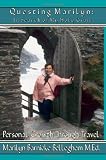 Questing Marilyn: In Search of My Holy Grail-Personal Growth Through Travel