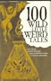 100 Wild Little Weird Tales