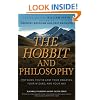 The Hobbit and Philosophy: for When You've Lost Your Dwarves, Your Wizard, and Your Way (The Blackwell Philosophy and Pop Culture Series)