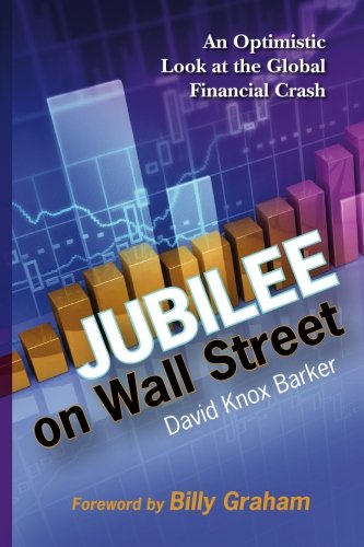 Jubilee on Wall Street: An Optimistic Look at the Global Financial Crash