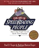 The Art of Speedreading People: Harness the Power of Personality Type and Create What You Want in Business and in Life