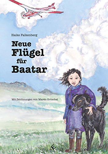 Neue Flügel für Baatar (German Edition)
