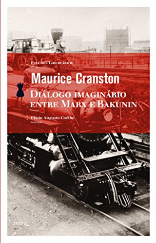 Diálogo imaginário entre Marx e Bakunin (Portuguese Edition)