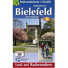Radwandern in Bielefeld und Umgebung 1 : 50 000. Radwanderkarte: Mit ausgew�hlten Stra�ennamen zur besseren Orientierung!