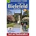 Radwandern in Bielefeld und Umgebung 1 : 50 000. Radwanderkarte: Mit ausgew�hlten Stra�ennamen zur besseren Orientierung!