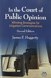 Produkt-Bild: In the Court of Public Opinion: Strategies for Litigation Communications