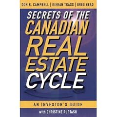 (Secrets of the Canadian Real Estate Cycle: An Investor's Guide) By Campbell, Don R. (Author) Hardcover on 21-Sep-2011