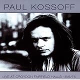 Live at Croydon Fairfield Hallsby Paul Kossoff