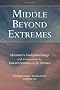 Middle Beyond Extremes: Maitreya's Madhyantavibhanga With Commentaries by Khenpo Shenga and Ju Mipham