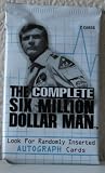 The Complete Six Million Dollar Man booster pack