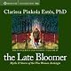 The Late Bloomer: Myths and Stories of the Wise Woman Archetype