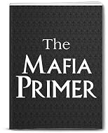 Blood Mafia: A History of the Mafia told in Secrets and Violence