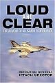 Loud and Clear (The Memoir of an Israeli Fighter Pilot) (Hardcover)