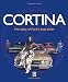 Cortina: The Story of Ford's Best-Seller