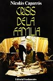 Crisis de la familia: Revolucion del vivir (Coleccion Ciencia ; 82 : Serie Psicologia) (Spanish Edition)