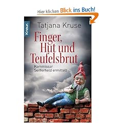 Finger, Hut und Teufelsbrut: Kommissar Seifferheld ermittelt (Knaur TB)