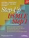 Step-up to USMLE Step 1: A High-yield, Systems-based Review for the Usmle Step 1 (Step-Up)