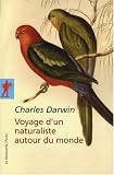 Voyage d\'un naturaliste autour du monde : Fait à bord du navire le Beagle de 1831 à 1836