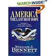 America: The Last Best Hope (Volume II): From a World at War to the Triumph of Freedom by  William J. Bennett