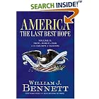 Click here to buy America: The Last Best Hope (Volume II): From a World at War to the Triumph of Freedom by  William J. Bennett.
