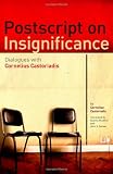 Postscript on Insignificance: Dialogues with Cornelius Castoriadis