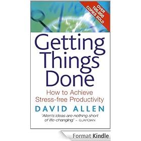 Getting Things Done: How to achieve stress-free productivity