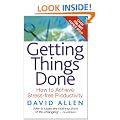 Getting Things Done: How to achieve stress-free productivity