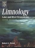 Limnology, Third Edition: Lake and River Ecosystems