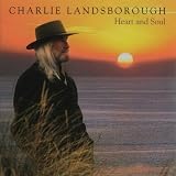 Charlie Landsborough - Heart & Soul