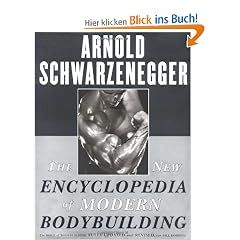 The New Encyclopedia of Modern Bodybuilding: The Bible of Bodybuilding, Fully Updated and Revised