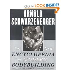The New Encyclopedia of Modern Bodybuilding: The Bible of Bodybuilding, Fully Updated and Revised